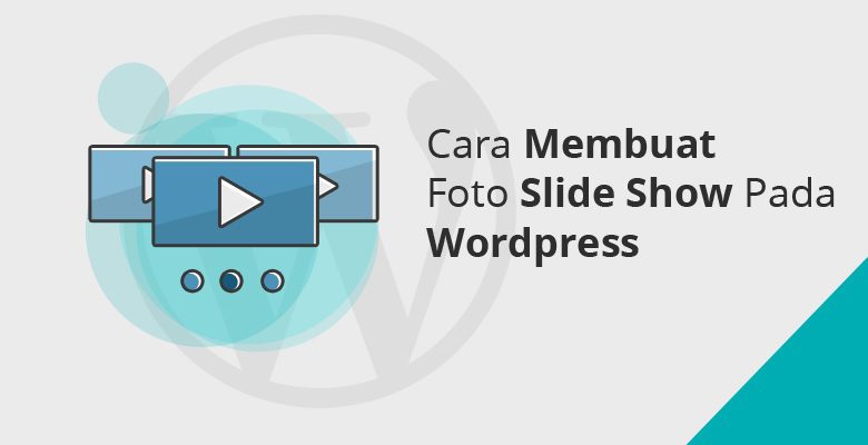 Membuat foto slide show pada wordpress